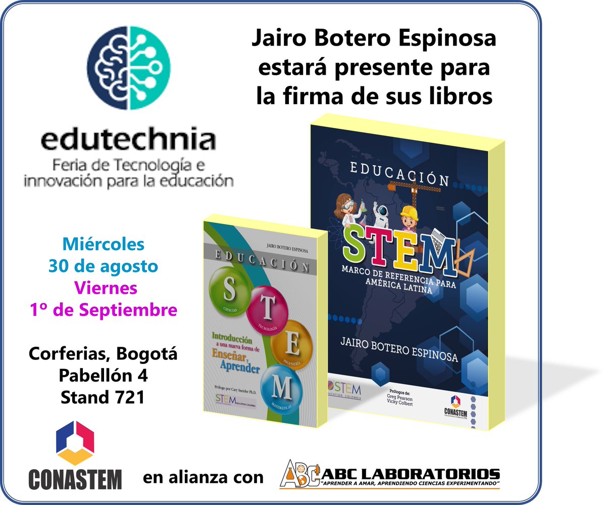 jairobotero2's tweet image. Estaremos estos 30/8 y 1/9 en firma de libros en Edutechnia. Corferias, P4 S721 #edutechnia #educacionSTEM