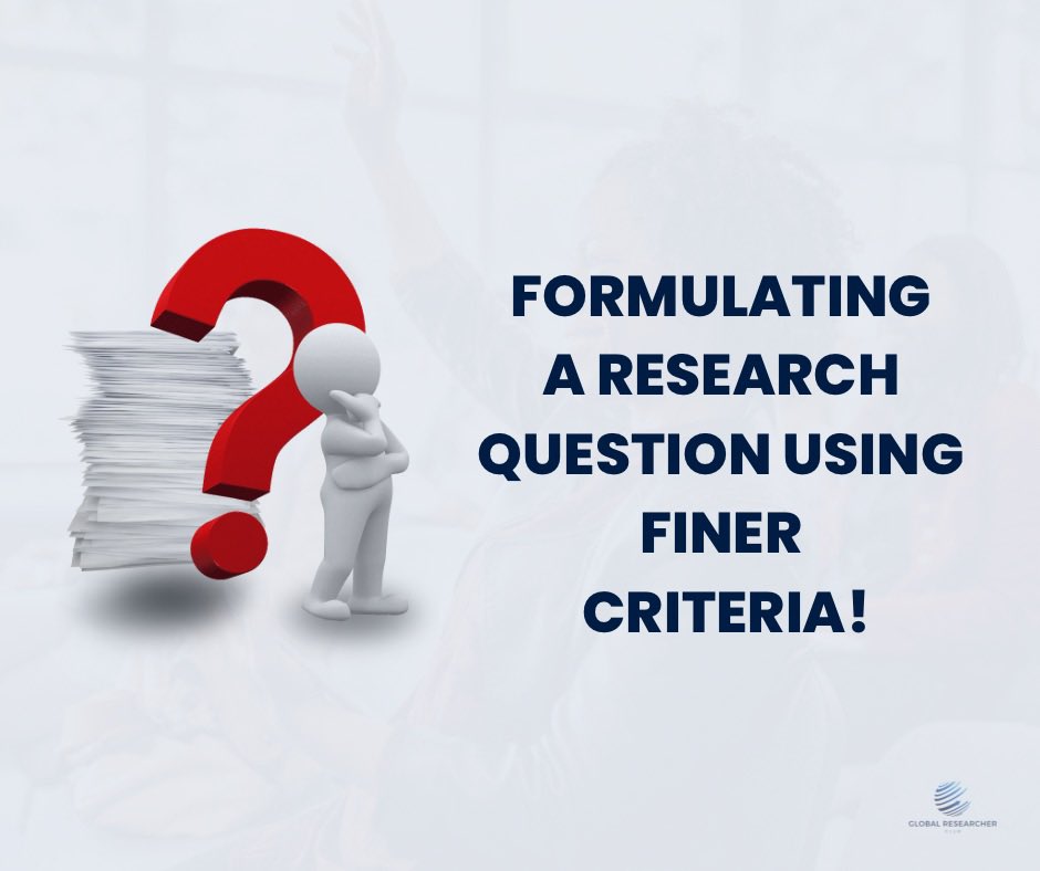 GRCresearch's tweet image. ⁉️How do you formulate a research question? 

💬 Simple, using FINER criteria 

🤨 What is FINER criteria? 

#Research #Researchquestions #researchtips #Researcher #Publications