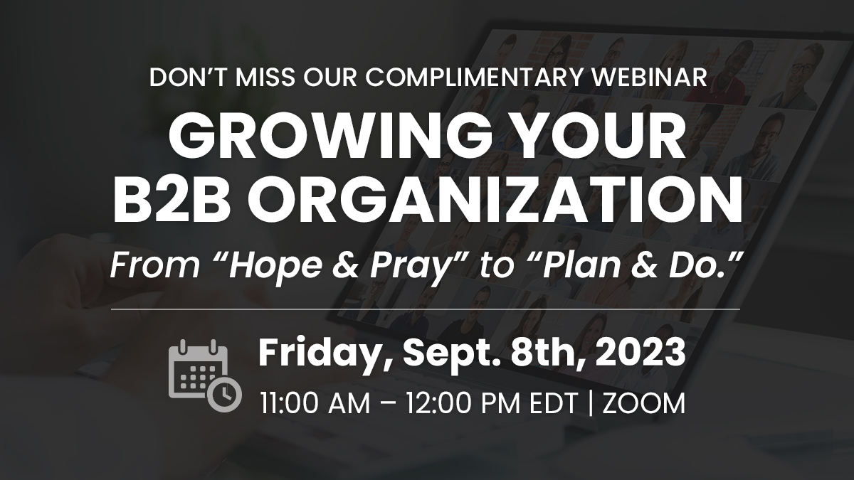 Time’s running out! Put your #B2Bcompany on a path to #dynamicgrowth. Register for our Free Zoom Webinar, GROWING YOUR B2B ORGANIZATION: From “Hope & Pray” to “Plan & Do.” on 9/8 at 11am presented by Delia Associates’ President, @EdDelia. Register here: delianet.com/b2b-growth-web…