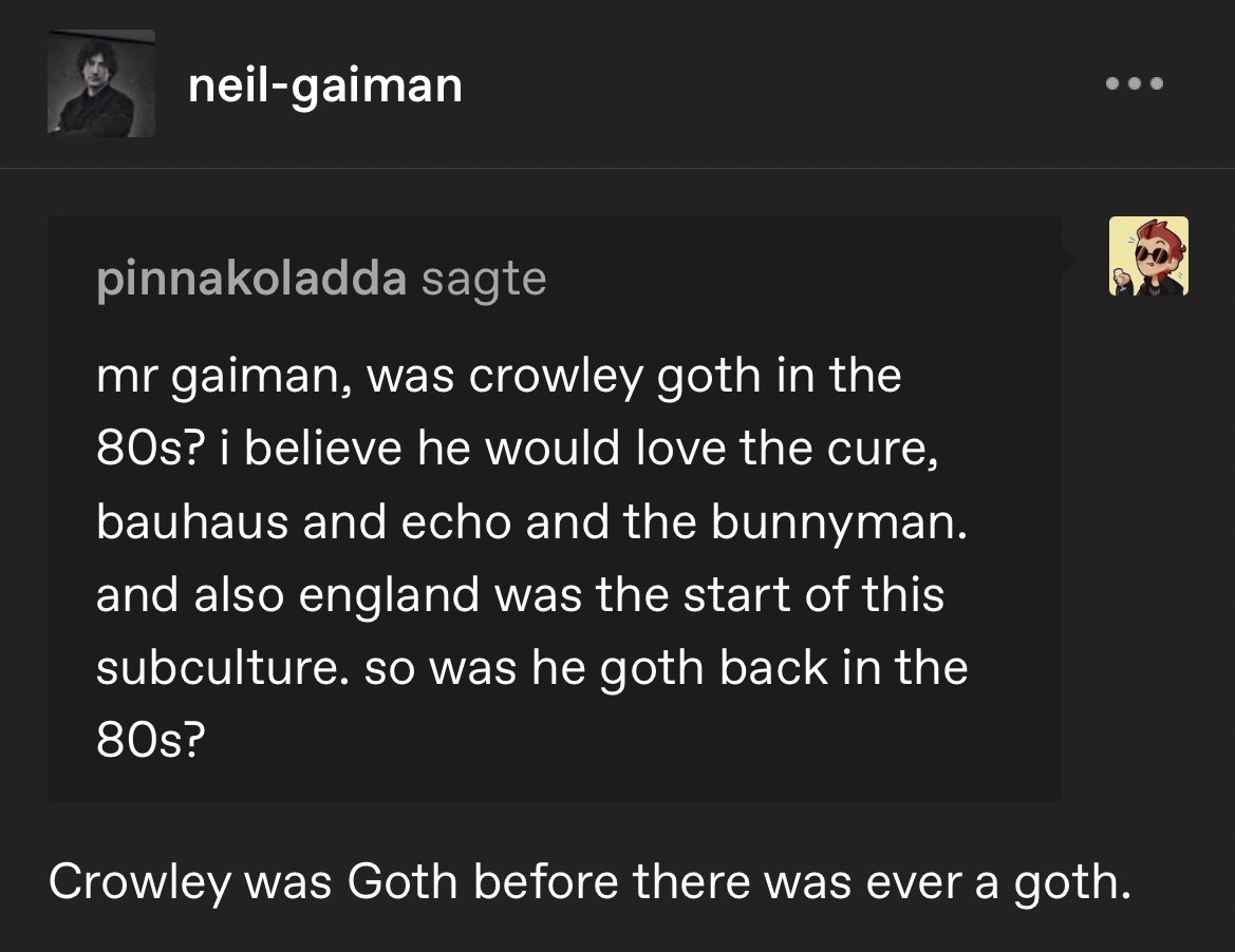so true crowley INVENTED being a goth