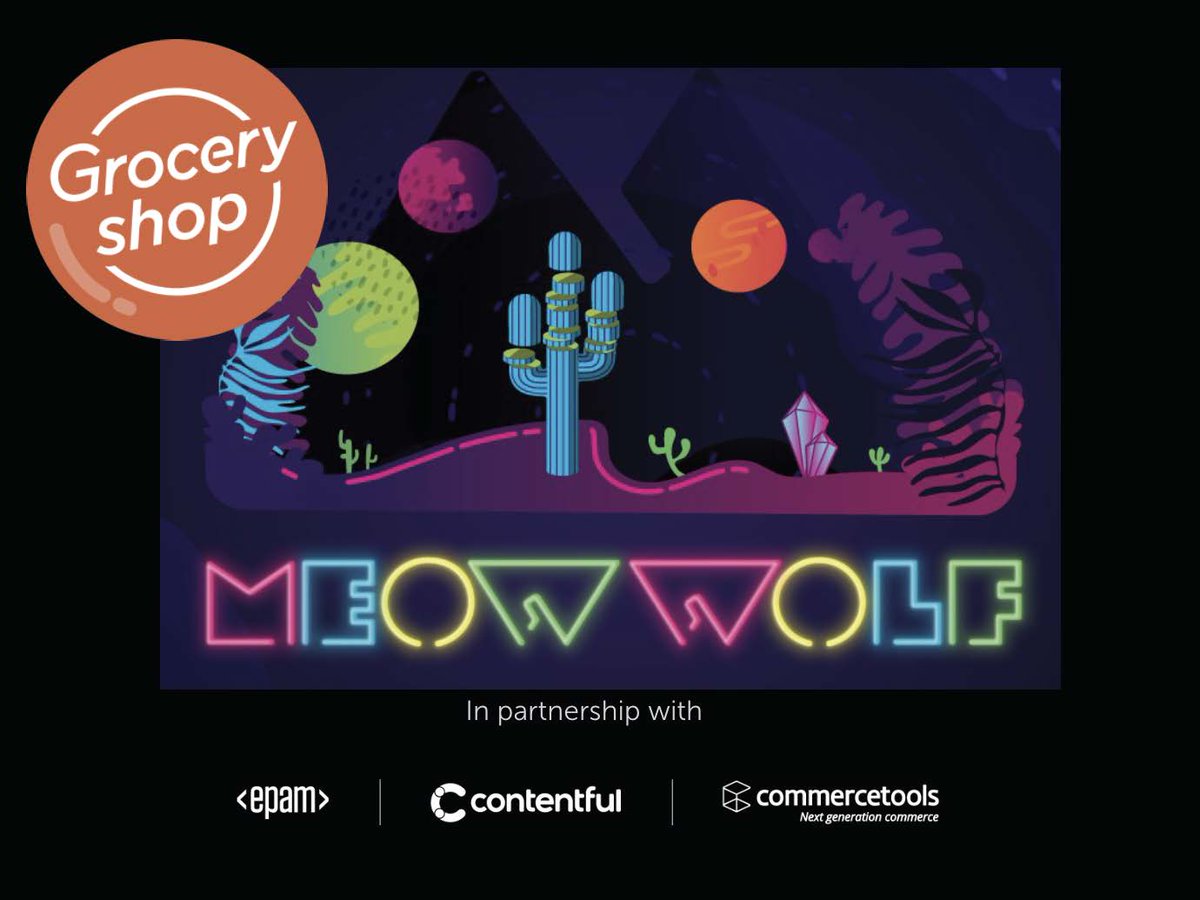 If you're planning to be in Las Vegas for <a href="/Groceryshop/">Groceryshop</a> 2023, you’ll want to attend the <a href="/commercetools/">commercetools</a> Meow Wolf event. This cocktail experience is Sept. 19th from 6:30pmpm-9:30pm PST and is co-sponsored by <a href="/EPAMSystems/">EPAM Systems</a>  &amp; <a href="/contentful/">Contentful</a>. Learn more &amp; RSVP - rb.gy/991l5