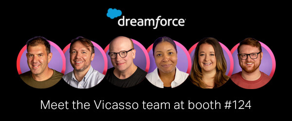 We're thrilled to introduce you to the sensational team that will be bringing the energy and expertise to Vicasso booth #124 at Dreamforce. Meet the dream team and watch their short video intros here!: vicasso.com/dreamforce23-t…