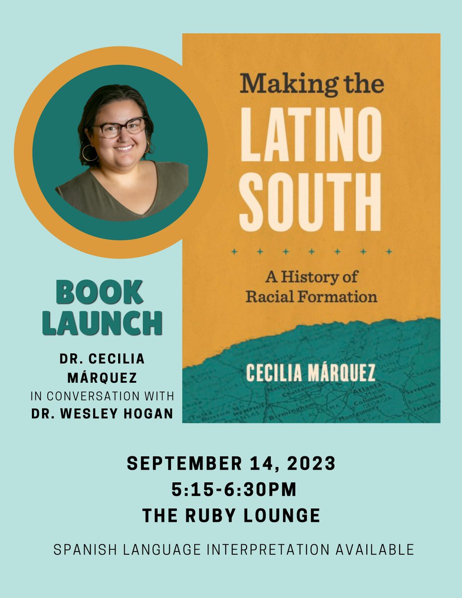 Thursday September 14th, come celebrate the release of "Making the Latino South: A History of Racial Formation," Professor Cecilia Márquez's book on the history of Latinos in the US South from 1940-2011. 
Please click here to RSVP: fsp.duke.edu/events/making_…