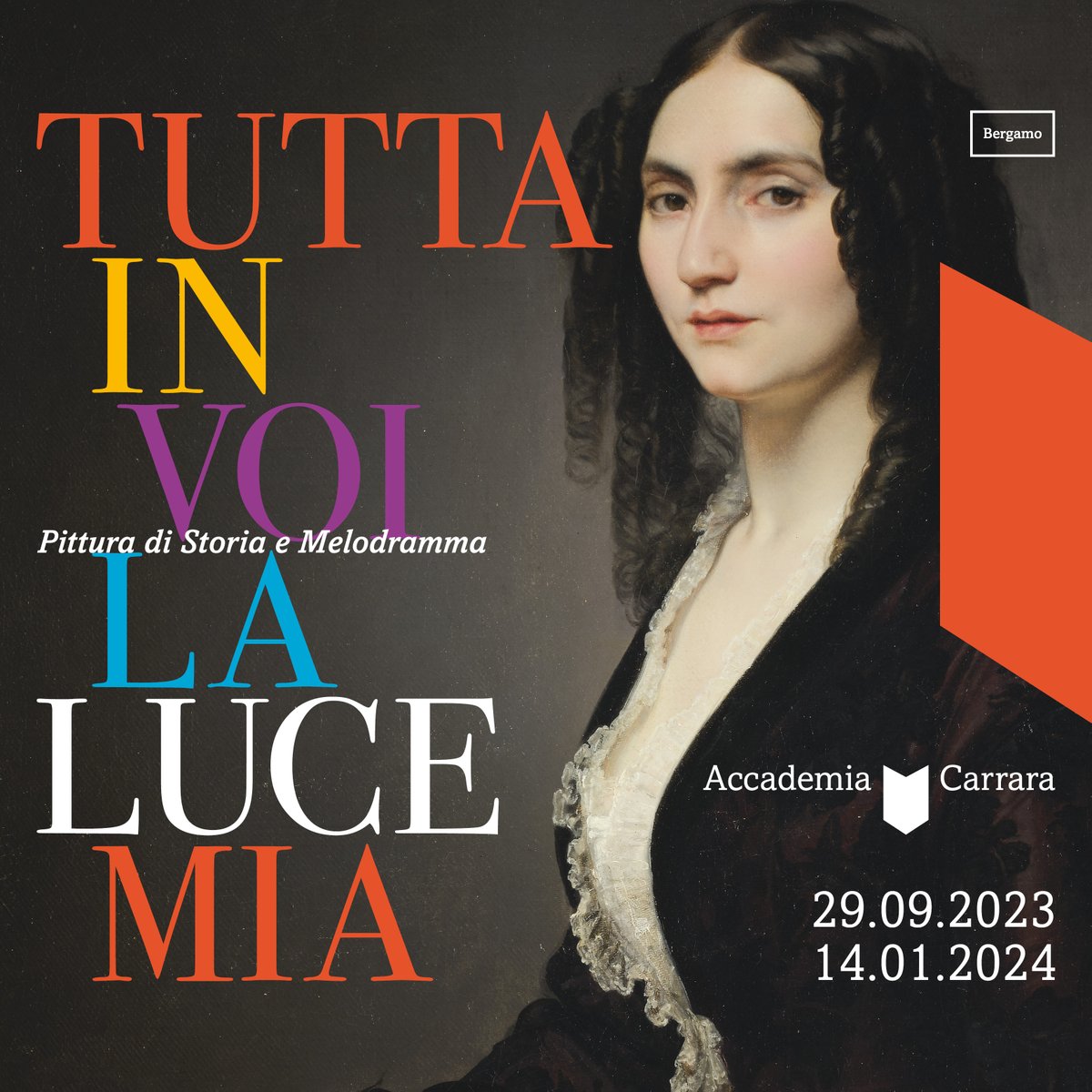 Dal 29 settembre 2023 in Accademia Carrara andrà in scena "Tutta in voi la luce mia. Pittura di Storia e Melodramma". Acquista fin da ora il tuo biglietto, solo i primi 1000 lo pagheranno la metà grazie allo speciale codice sconto. Trovi qui tutte le info: bit.ly/i_primi_1000