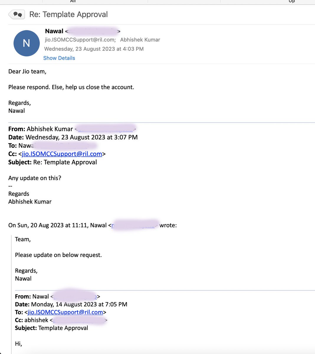 nawall's tweet photo. Dear @JioCare 
 @reliancejio @JioTrue5G 
 #JioTrueConnect Team, no one responds to support email even in 15 days. There's no other way to get support on template approvals. Templates rejected wrongly. Please help refund our registration amount. https://t.co/hEV8ThOh8s
