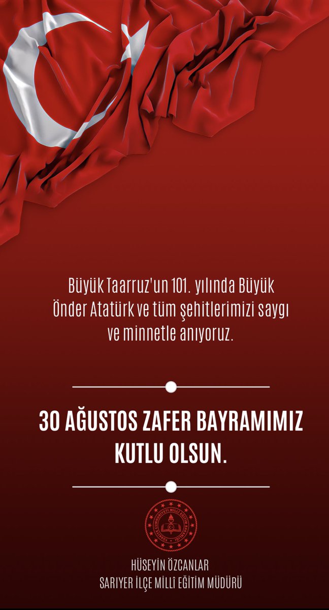 Sariyer_MEM's tweet photo. Başkomutan Gazi Mustafa Kemal Atatürk ve kahraman ordumuzun büyük zaferiyle sonuçlanan Dumlupınar Meydan Muharebesi’nin 101. yıl dönümü olan 30 Ağustos Zafer Bayramı, tüm milletimize kutlu olsun! @tcmeb @Yusuf__Tekin @istanbulilmem @MucahitYentur https://t.co/DAZkpDYVnI