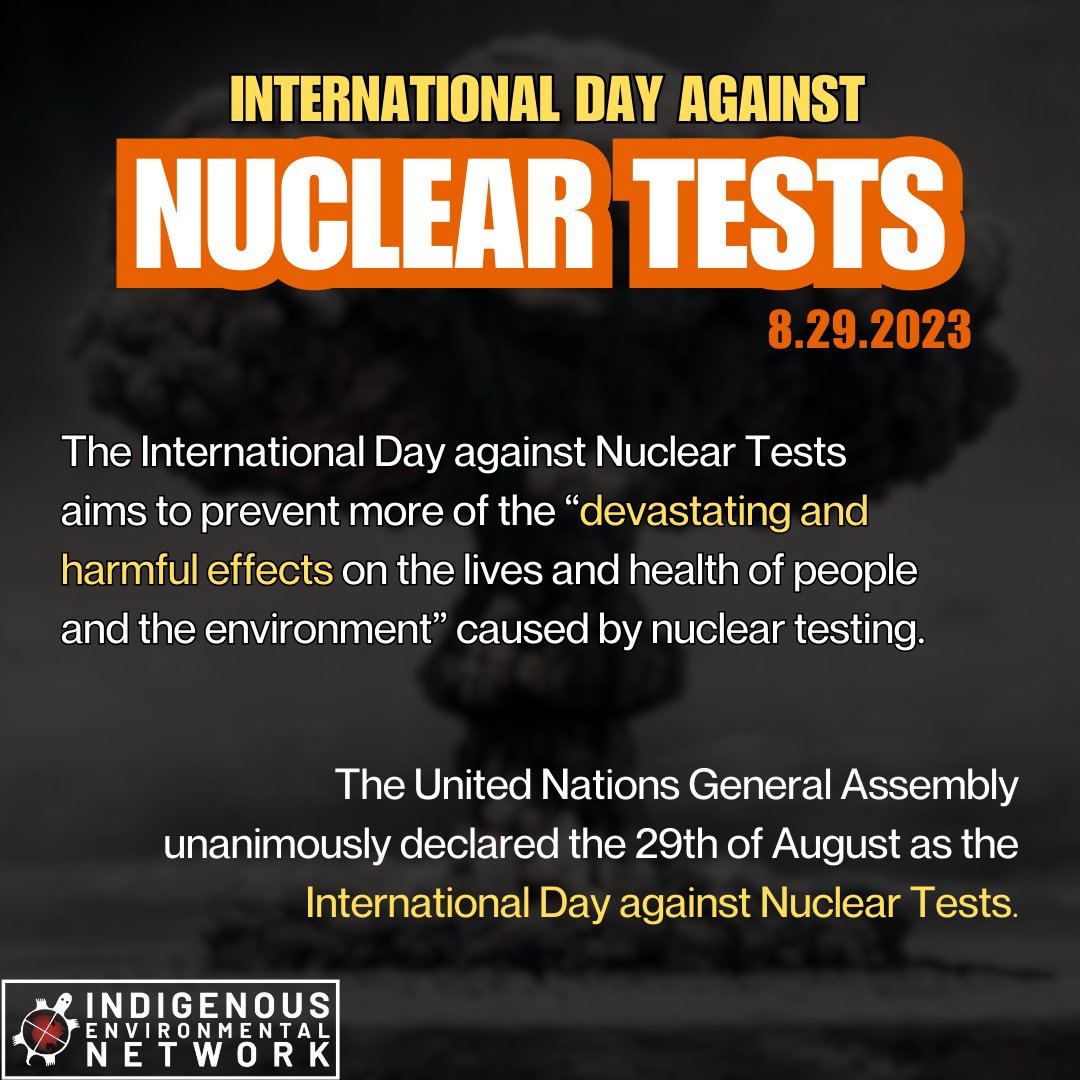 IENearth's tweet photo. The nuclear industry has inflicted immense harm against Indigenous Peoples and our lands. As the Indigenous Environmental Network, we reject the extraction, production, consumption, transportation, and usage of nuclear fuels and energy. #InternationalDayAgainstNuclearTesting https://t.co/5Ny0PVicVv