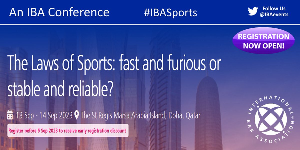 IBAevents's tweet photo. Register by 6 SEPTEMBER for an early bird discount for IBA Events ‘The Laws of Sports: fast and furious or stable and reliable?' #IBASports
📆 13-14 Sep 🌍Doha, Qatar
✍️Register ➡ https://t.co/UeOvJovkIn
🔹 A conference presented by the IBA Arab Regional Forum
#Law https://t.co/VwuqXqkpx2