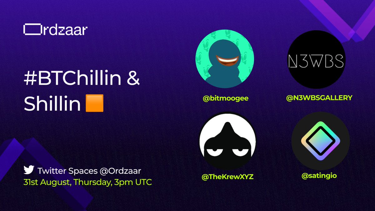 ordzaar's tweet photo. For our #BTChillin & Shillin spaces this week, we've invited 4 special guests to discuss everything #Ordinals & #NFTs ๐ฅ
๐ 31 Aug (Thu), 3pm UTC
๐ feat. @bitmoogee, @TheKrewXYZ, @N3WBSGALLERY & @satingioย
Set your reminder now ๐
https://t.co/jJQQDZfl9x https://t.co/bPqEsZ1YQO