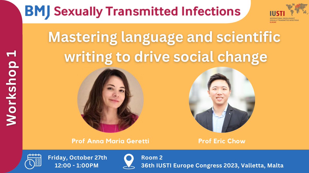 Attending the 36th <a href="/IUSTI_Europe/">IUSTI Europe</a> Congress? 

Don't miss the <a href="/STI_BMJ/">STI_BMJ</a> workshop: 'Mastering language and scientific writing to drive social change'.

Featuring
@GerettiAnna 
<a href="/EricPFChow/">Eric Chow</a>