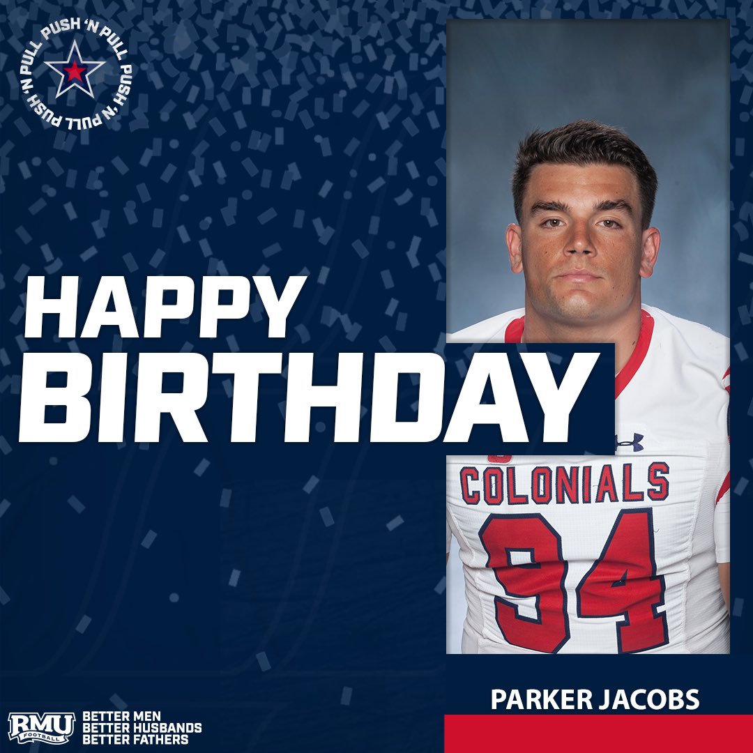 RMU_Football's tweet image. Happy Birthday 🎂 

@ParkerKJacobs 

🔴 ⚪ 🔵 🏈 

#RMUFB | #RMUCulture | #PushNPull