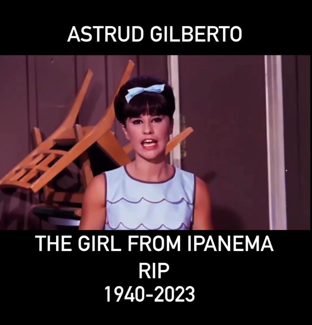 RIP #AstrudGilberto 😔