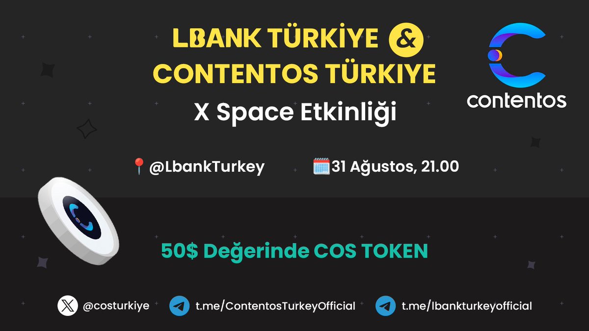 🔊 <a href="/costurkiye/">Contentos Türkiye</a> ile Ödüllü #COS gibi X Space Etkinliği

📌 x.com/i/spaces/1OdKr…
📅 31 Ağustos ⏰ 21.00
🎁 50$ değerinde #COS

Ödül havuzu için⤵️

✅ Takip et (<a href="/costurkiye/">Contentos Türkiye</a> &amp; @LBankTurkey)
✅ Gönderiyi paylaş
✅ Space’de yer al!