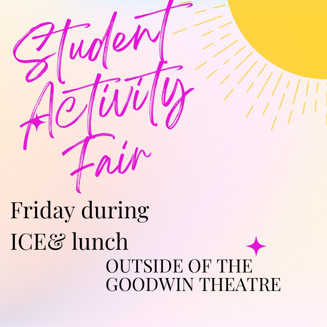 Check out our annual Activity Fair this Friday during ICE and all lunch blocks outside of the Goodwin Theatre!