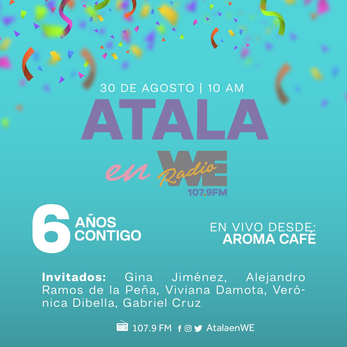 Este jueves celebramos contigo #6Años de #AtalaEnWE en vivo desde Aroma café.
Sintonízanos a través de We Radio 107.9 FM