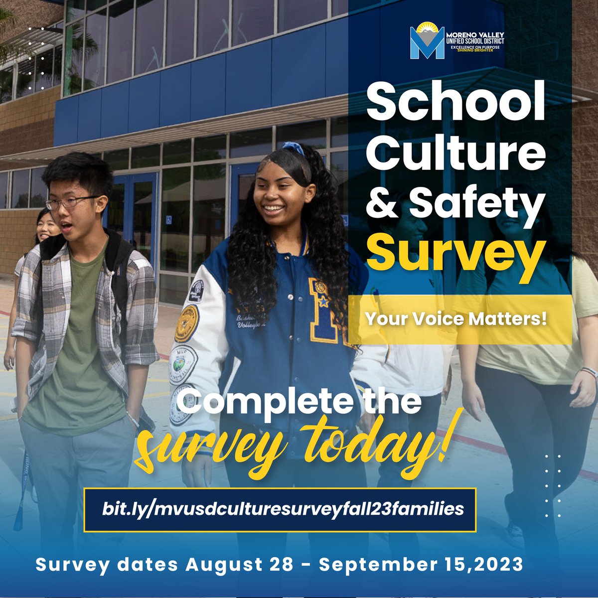 MorenoValleyUSD's tweet photo. Your voice matters! Complete the Fall 2023 School Culture &amp; Safety Survey to let us know how well we are doing. This helps us better support our students, families and staff! The survey is now open for families through September 15, 2023. Visit: https://t.co/MYyQ4bUvc8 https://t.co/umkROgzLYR