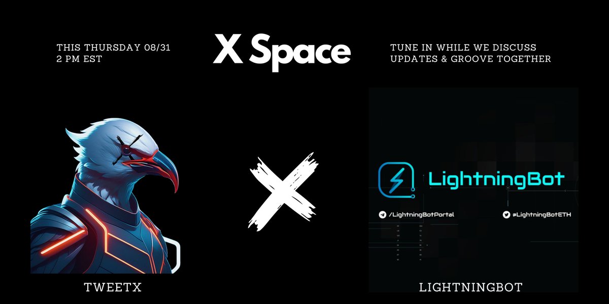 TweetXBot_AI's tweet image. X Space announcement ✅

This Thursday 08/31 at 2pm EST. Join @LightningBotERC and @TweetXBot_AI while we groove and discuss updates together.

 See you there!