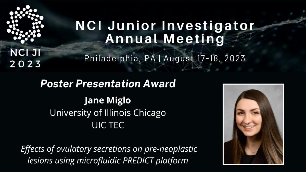 #NCIJI2023: @JMiglo @UICPharm, a #CancerTEC junior investigator, won a presentation award for her poster showing how a #microfluidic device reveals the effects of ovulatory secretions on pre-malignant lesions.