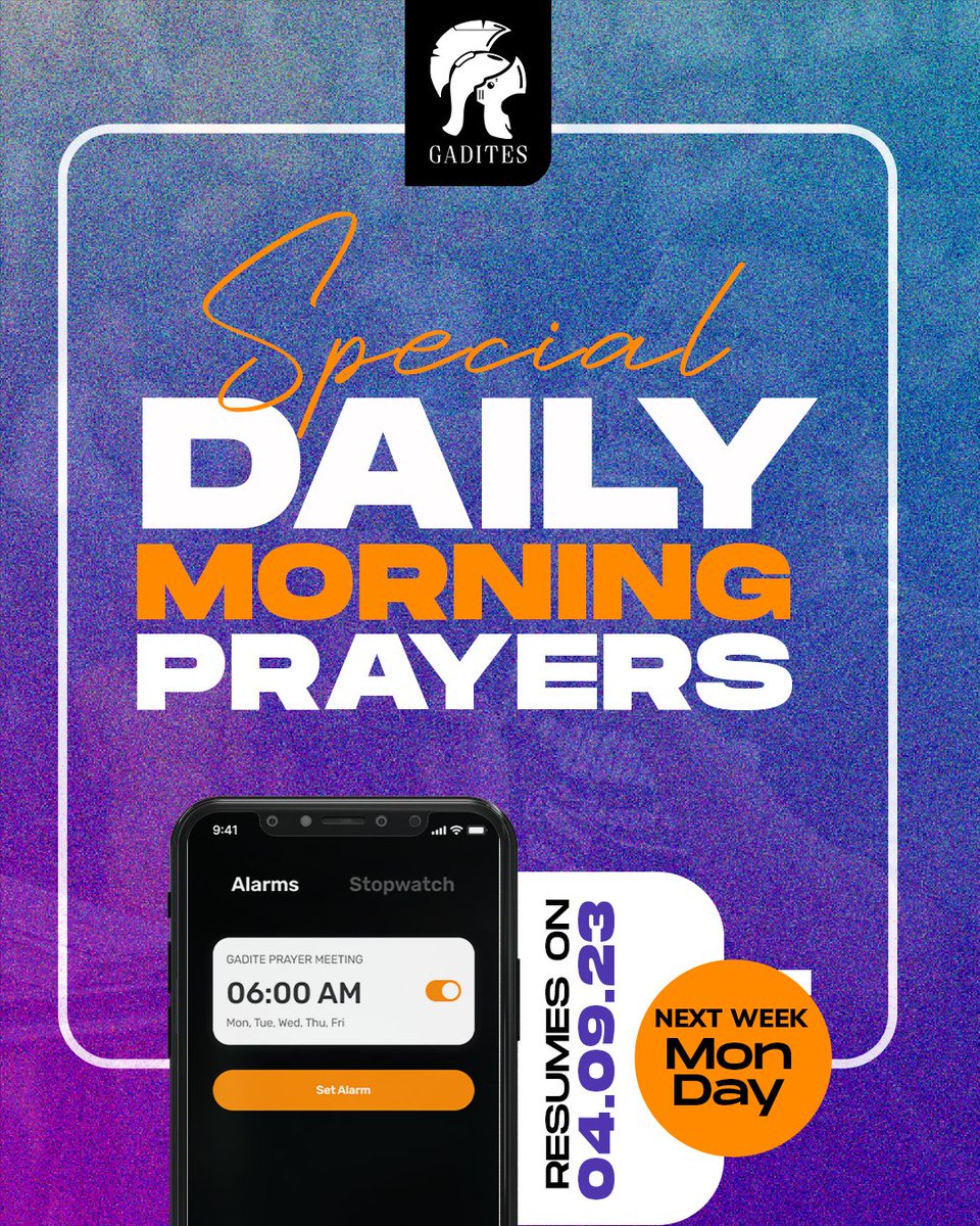SPECIAL DAILY MORNING PRAYERS RESUMES THIS MONDAY

Put away every distraction and prepare to give yourself wholly to every session of these prayers.

Date: Monday – Friday (starting this Monday, 4th September)
Time: 6:00am
Venue: Online

#GADITES
#ATroopCometh