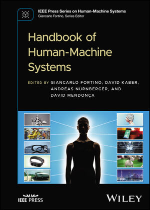 IEEEPress's tweet photo. Just published: Handbook of Human-Machine Systems, edited by Giancarlo Fortino, David Kaber, Andreas Nürnberger, David Mendonça. For more information and to purchase, visit: https://t.co/wOFq1i8LgA

#humanmachinesystems #computerscience #cognitivescience #humanfactors #ai https://t.co/IGedE6fP90