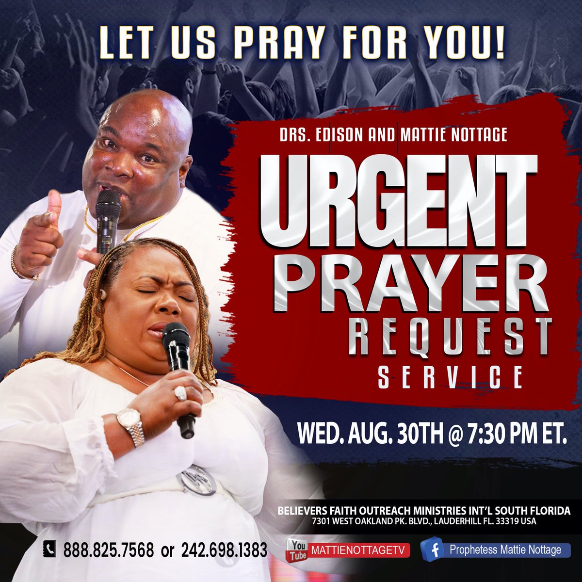 DrMattieNottage's tweet photo. Before you do ANYTHING, let PRAYER be your PRIORITY! Whatever your most urgent prayer request is, bring it tomorrow night at BFOMI GLOBAL South Florida at 7:30pm EST! Let us pray for you๐๐พ
Drs. Edison & Mattie Nottage
#edisonnottage #mattienottage #bfomiglobal #southflorida #prayer