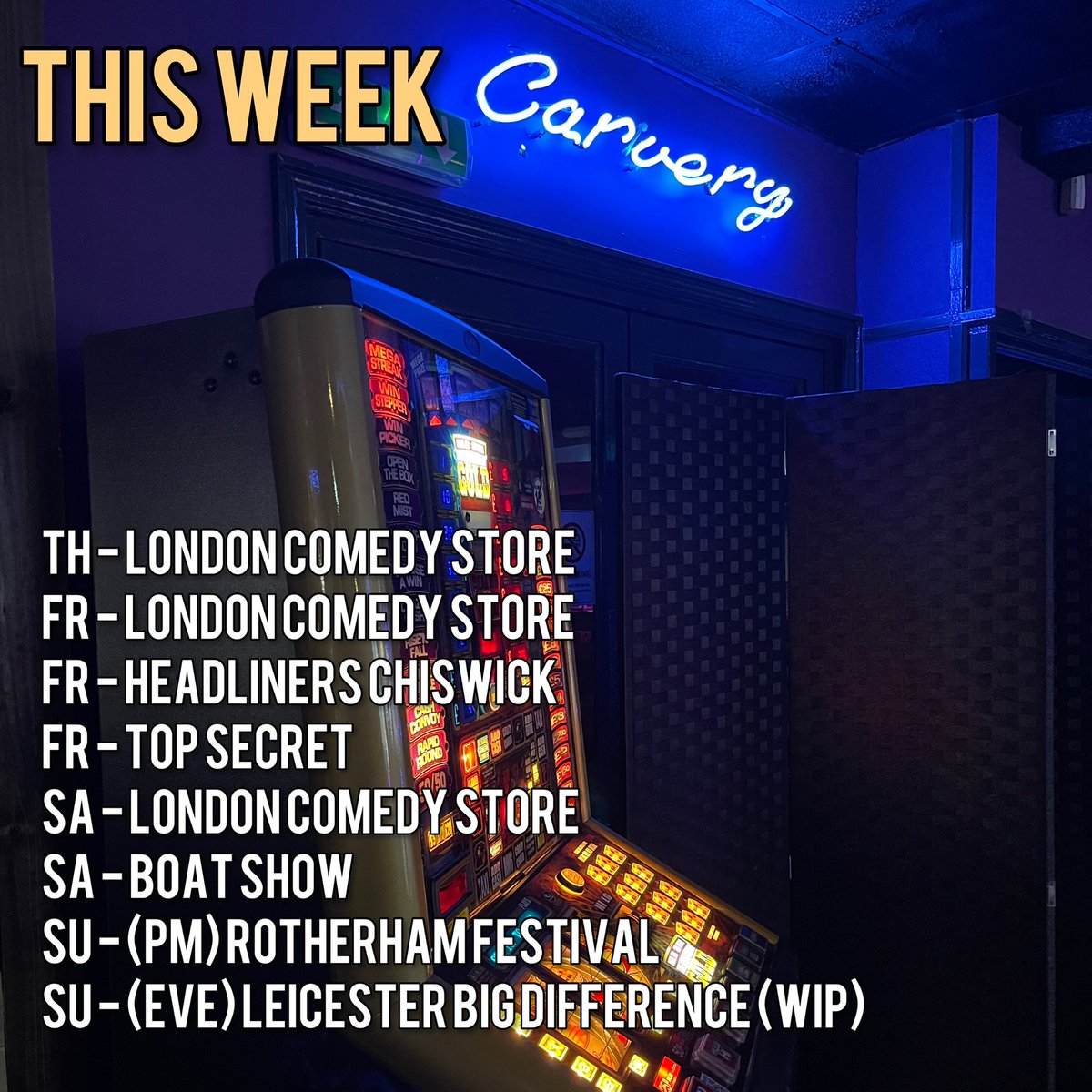 This week! - @comedystoreuk @topsecretcomedy @BoatShowComedy @headlinerscomdy