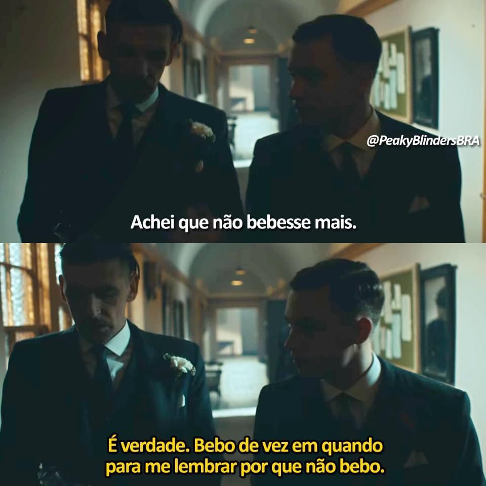 Não se negocia quando se está em Peaky Blinders - Pensador