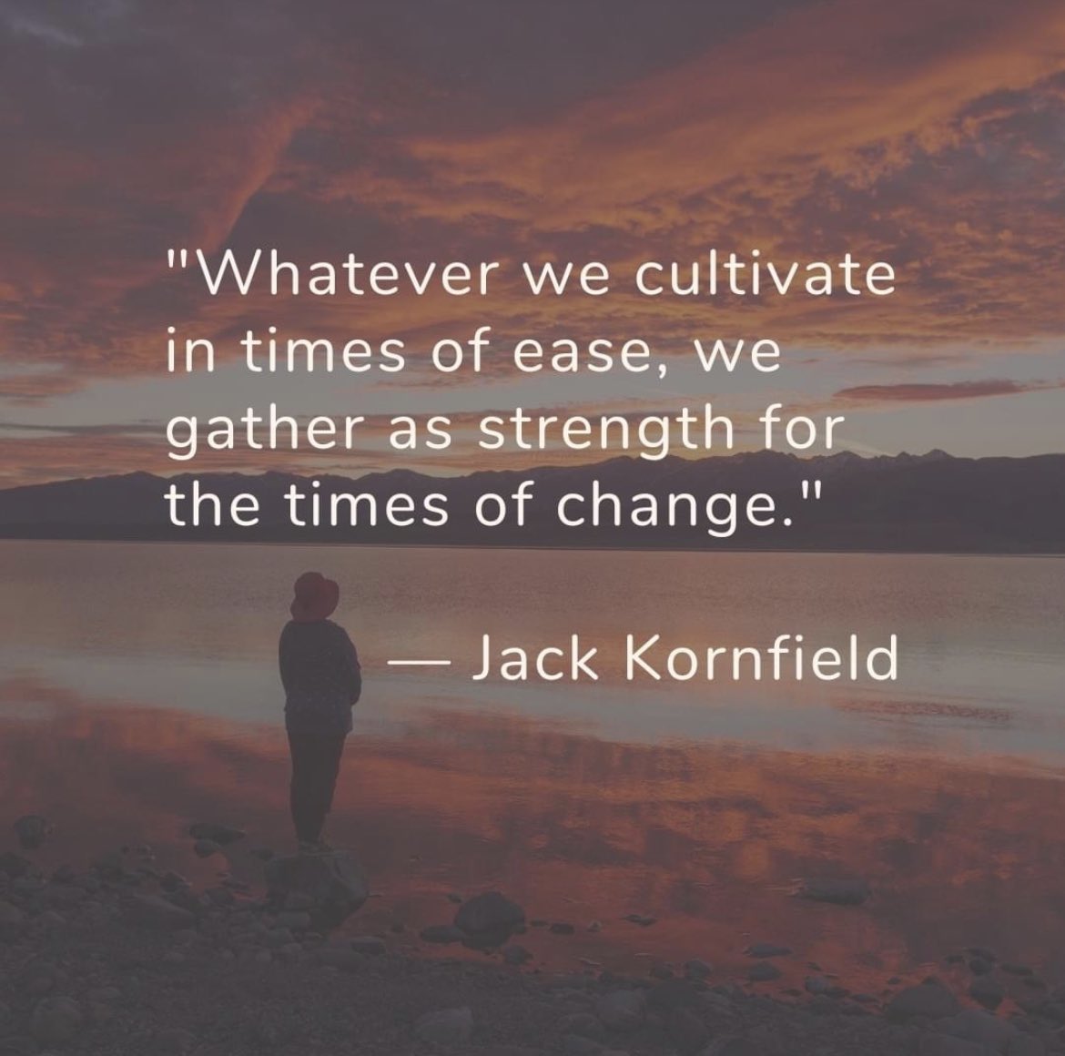 Jack Kornfield (@jackkornfield) on Twitter photo “Whatever we cultivate in times of ease, we gather as strength for the times of change.” -Jack Kornfield 🕉️
Repost <a href="/CloudSangha/">cloudsangha</a> ☁️🌤️☁️
#cloudsangha #jackkornfield #mindfulness #spirituality #meditation #change #strength #love “Whatever we cultivate in times of ease, we gather as strength for the times of change.” -Jack Kornfield 🕉️
Repost <a href="/CloudSangha/">cloudsangha</a> ☁️🌤️☁️
#cloudsangha #jackkornfield #mindfulness #spirituality #meditation #change #strength #love