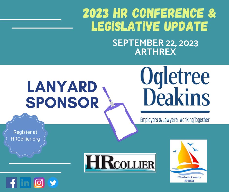 📣Sponsor Alert 📣

Don't miss out on the <a href="/HRCollierFL/">HR Collier</a> and Charlotte County SHRM HR conference of the year! Still time to register to be a part of the fun.
Register Here 👇
hrcollier.org/events/EventDe…

Special thank you to our Lanyard Conference Sponsor - <a href="/OgletreeDeakins/">Ogletree Deakins</a>