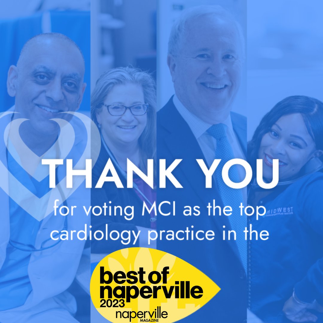 Thank you for voting MCI as the top cardiology practice in the Best of Naperville! @NapervilleMag  #bestofnaperville #bon2023 #cardiology #cardiologist #naperville #midwestcardio