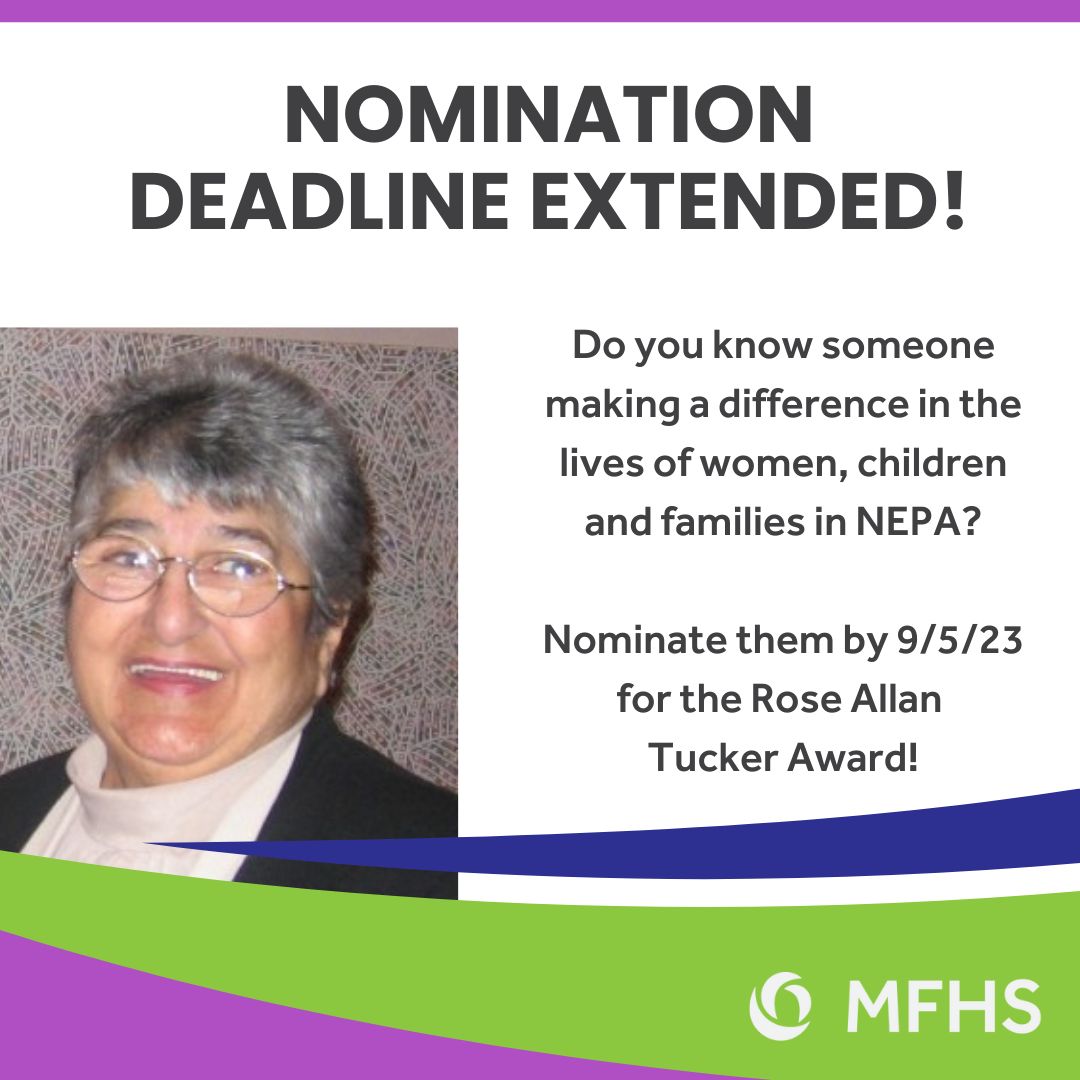 🚨 DEADLINE EXTENDED🚨 MFHS is accepting nominations until September 5th! Do you know someone who has made a difference in the lives of women, children and families in NEPA? Nominate them today for the Rose Allan Tucker Award: buff.ly/3EiEqAw