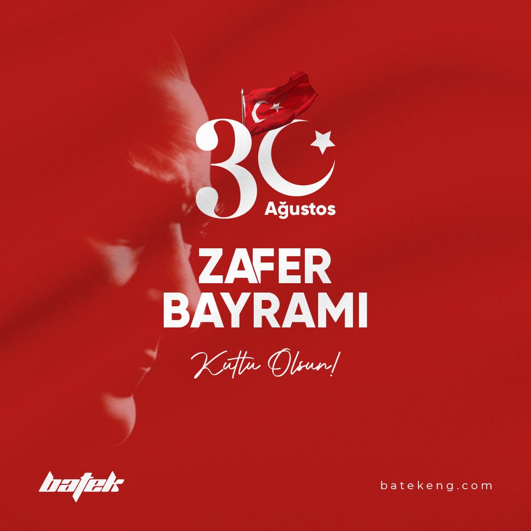 30 Ağustos Zafer Bayramı Kutlu Olsun!#batekglobal #batek #30ağustos #zaferbayramı