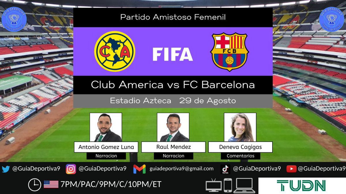 🇲🇽 @AmericaFemenil 🆚 @FCBarcelona 🇪🇸 
#AmistosoFemenil por 📺 @TUDNUSA con 🎙 @AgomezlunaM @raulmendezg @deneva_cagigas #LoNuestroEsElFutbol #VivimosTUPasion #SomosDeportes #SomosGuia #GuiaDeportiva9
⏰ 7PM/PAC/9PM/C/10PM/ET
CC: @Rafacrack03 @SwagLegend_ @JUANDeLaRosa217