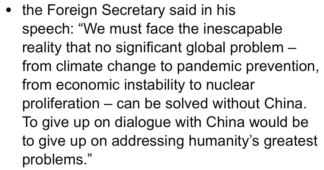 lukedepulford's tweet photo. This is typical of the intellectual vacuum at the heart of our foreign policy establishment. From @JamesCleverly Beijing forthcoming speech. 

“No problem can be addressed without China”. 

This is an empty truism masquerading as policy. Adds precisely nothing to the discussion. 

Could just as easily say “no global problem is likely to be defeated *with* Xi Jinping in power”. Equally true. Equally vacuous. 

It is deployed here to legitimise engagement. But nobody serious has a problem with engagement. 

The issue is that what lurks underneath this apology for a policy is a desire to placate the ‘antis’ just enough to continue with the preferred diplomatic path - which is ‘stable relations’ (read: more business). 

We must do better than this.