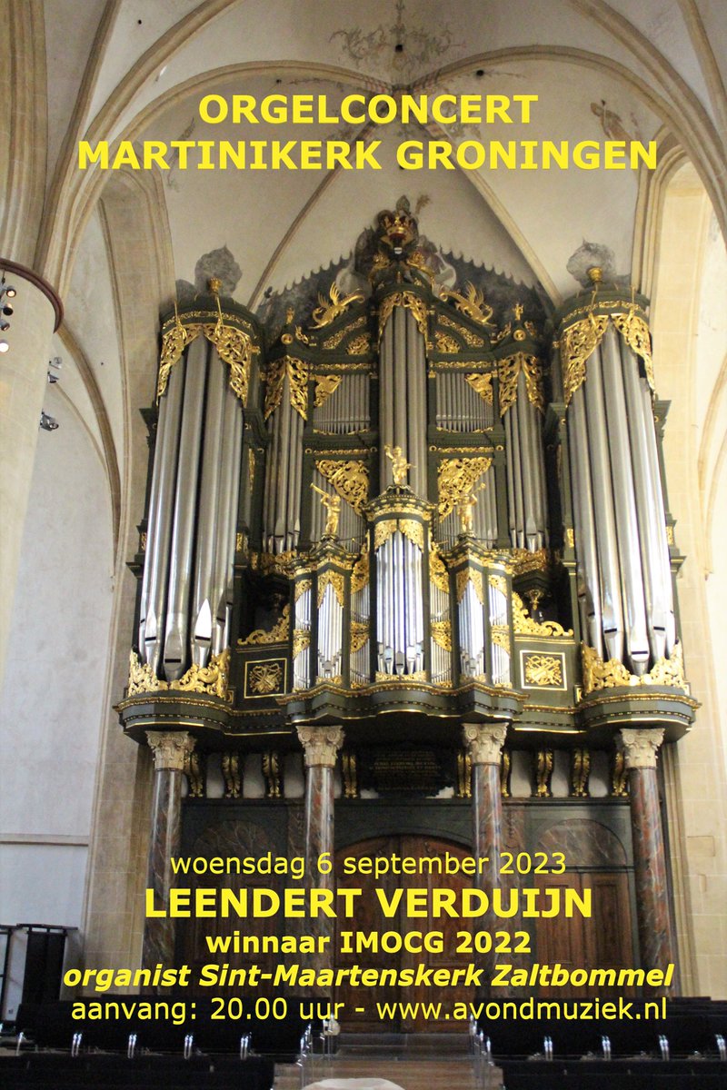 Woensdag 6 september 2023 orgelconcert in de <a href="/Martinikerk/">Martin</a> Groningen door Leendert Verduijn, organist St.-Maartenskerk Zaltbommel, winnaar Internationaal Martini Orgelconcours Groningen 2022. Composities van Bach, Bruhns en Alain. Aanvang: 20.00 uur. Info: avondmuziek.nl