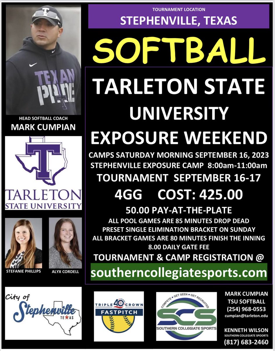 Tarleton State University Exposure Weekend      September 16-17
Stephenville, TX

Tournament Registration Link:
triplecrownseries.com/tarleton-state…

Stephenville Exposure Camp
Camp Registration Link: 
register.ryzer.com/camp.cfm?sport…

Southern Collegiate Sports
(817) 683-2460