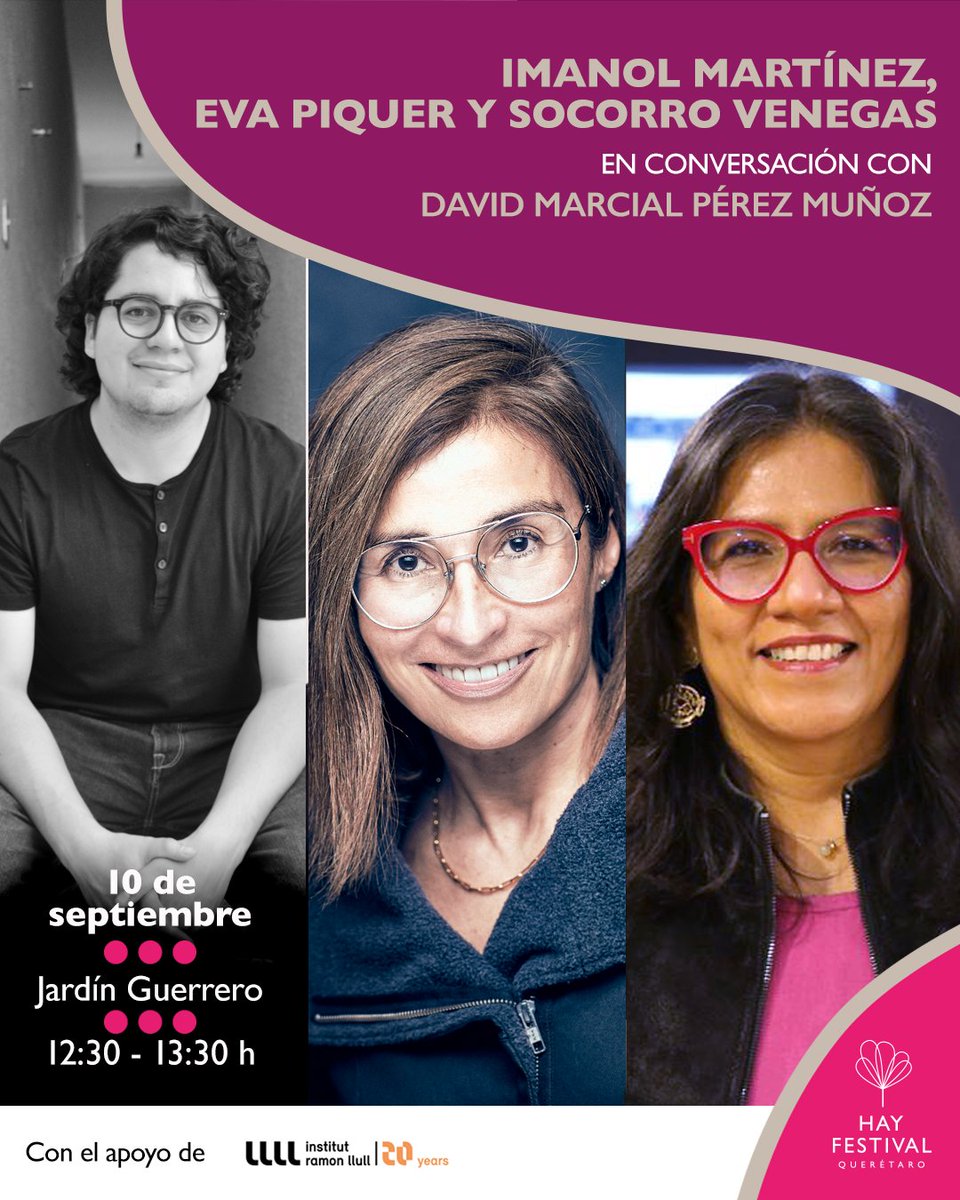 📚Novelas por descubrir en voz de sus autoras y autores en #HayQuerétaro23 con:

📖 <a href="/EvaPiquer/">Eva Piquer Vinent</a> y Aterrizaje
📖 <a href="/imanolmartinezg/">Imanol Martínez González</a>  presenta Desahucio
📖 <a href="/SocorroVenegas/">Socorro Venegas</a> y Ceniza roja

Desde el Jardín Guerrero 🎟️Boletos en: hayfestival.com/p-20697-imanol… <a href="/IRLlull/">Institut Ramon Llull</a>