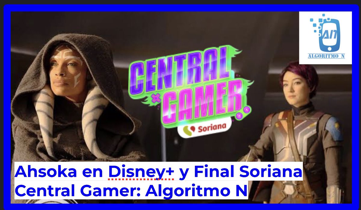 algoritmo_n's tweet image. #AlgoritmoN edición #GamerDay

-#Ahsoka en Disney+ (01:43)
-#Soriana Central Gamer (05:01)
-#GAMERGY México (07:37)
-#MercadoLibre Gaming (11:45)
-Gamers Day #Logitech (15:08)

FB: fb.watch/mKrvXkFj18/?mi…
YT: youtu.be/WsfpJqNkv5A?si…