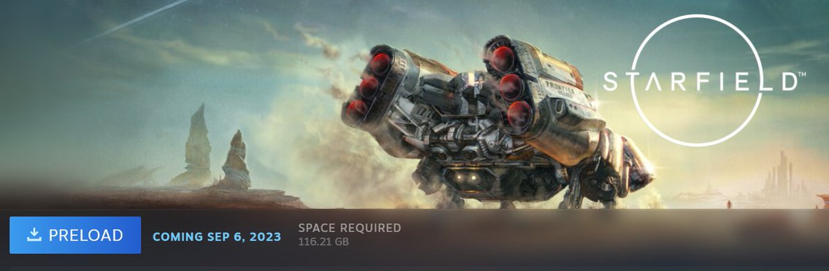 runainfo's tweet photo. Starfield for PC is now available for pre-load on Steam, requires 116.21 GB space. #Starfield https://t.co/2STR7BkGiK