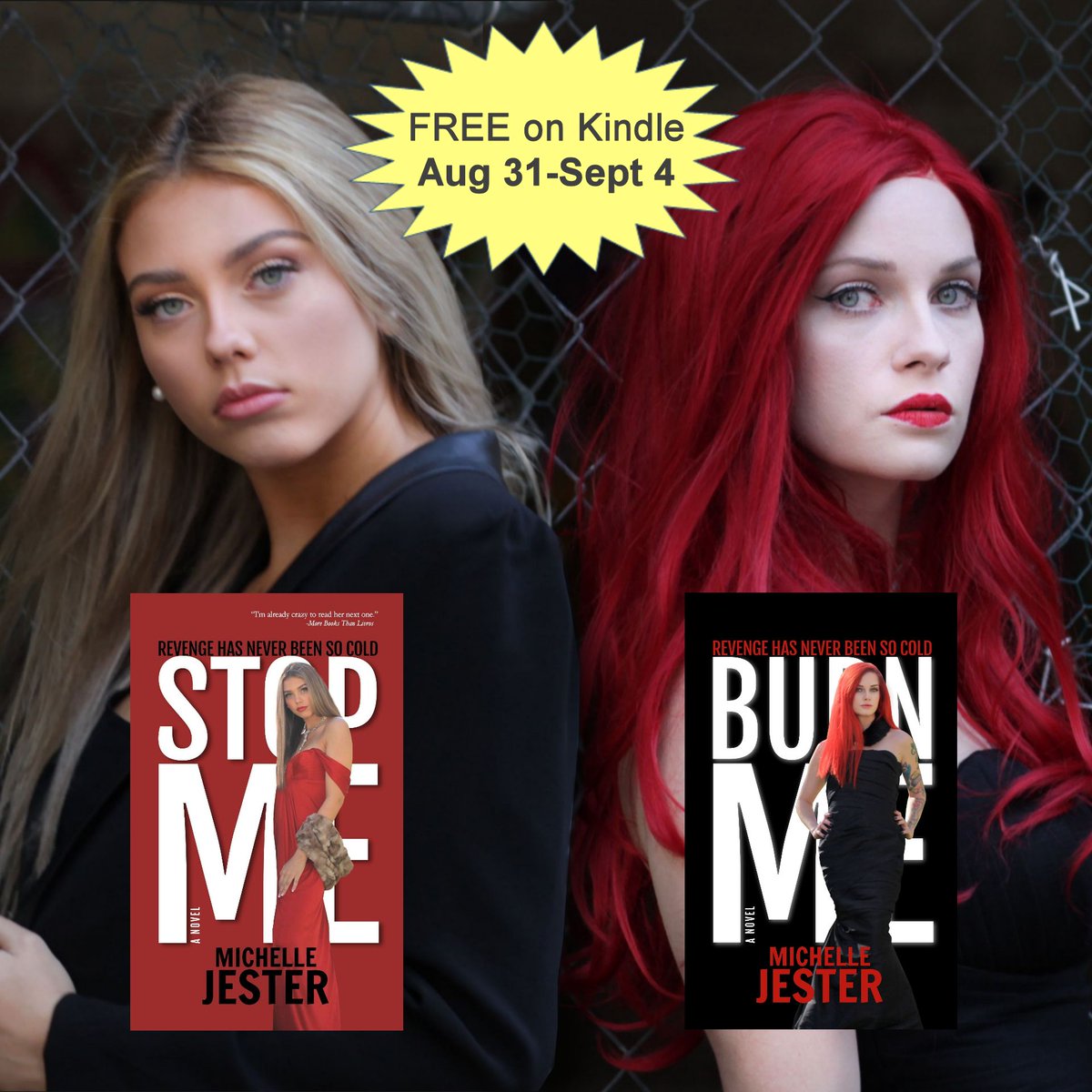 michelle_jester's tweet photo. FREE KINDLE DOWNLOAD this week only (Aug 31st – Sept 4th) of BOTH novels!
Stop Me: Her enemies will learn that revenge has never been so cold.
Burn Me: She won’t be that sweet, innocent girl ever again.
https://t.co/GF8vdou7UL https://t.co/RhhIOimhwz