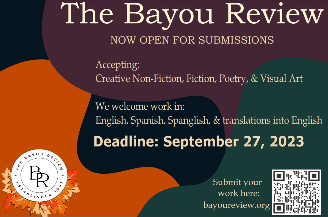 The Bayou Review is accepting submissions until September 27. Please visit bayoureview.org for more details!