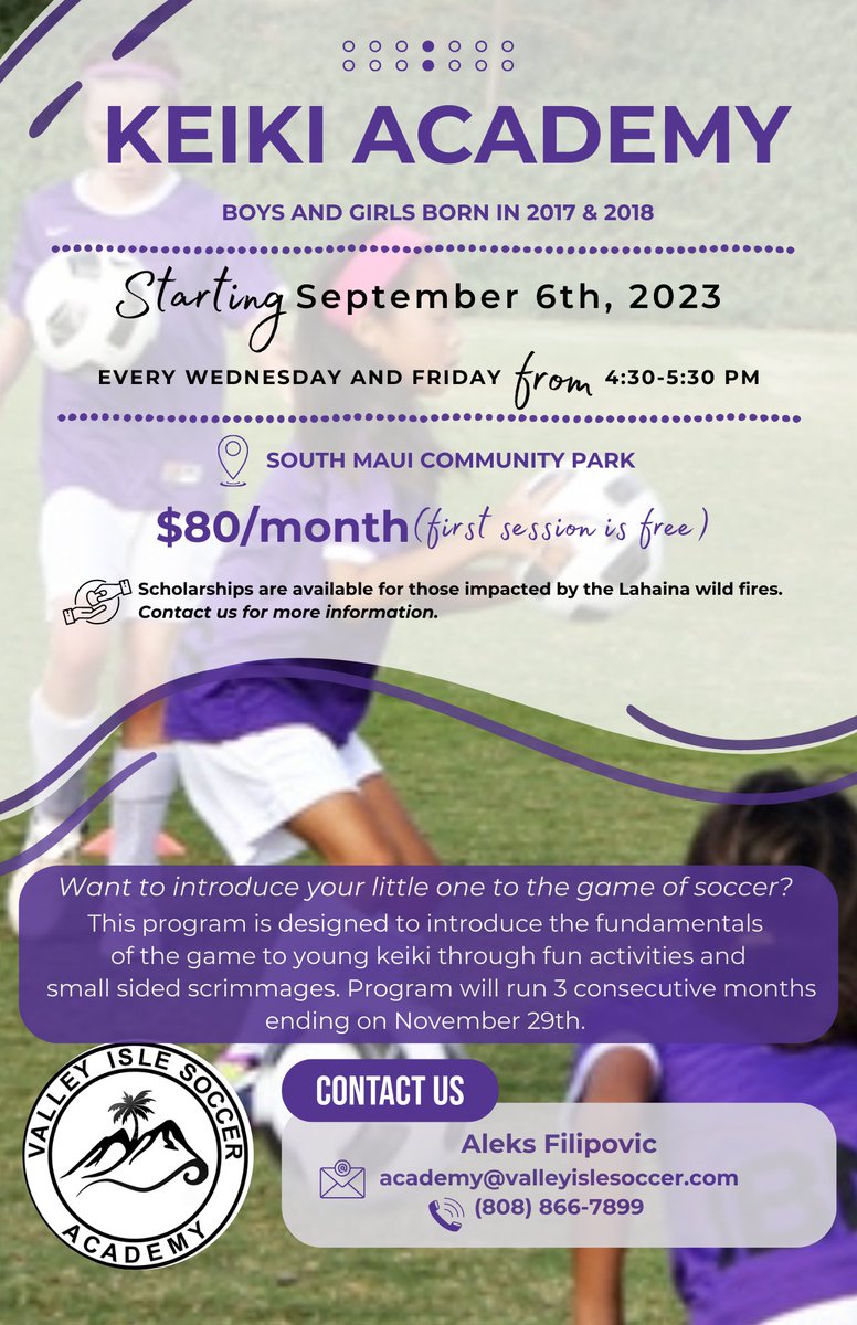 VIS_Academy's tweet photo. Fall Keiki Academy for boys &amp; girls born in 2017 &amp; 2018 begins September 6!

To register or for more information, email academy@valleyislesoccer.com, or visit https://t.co/lyN47PGvrh. 

#Maui #Soccer #Hawaii #MauiSoccer https://t.co/q0mwP5a3Cs