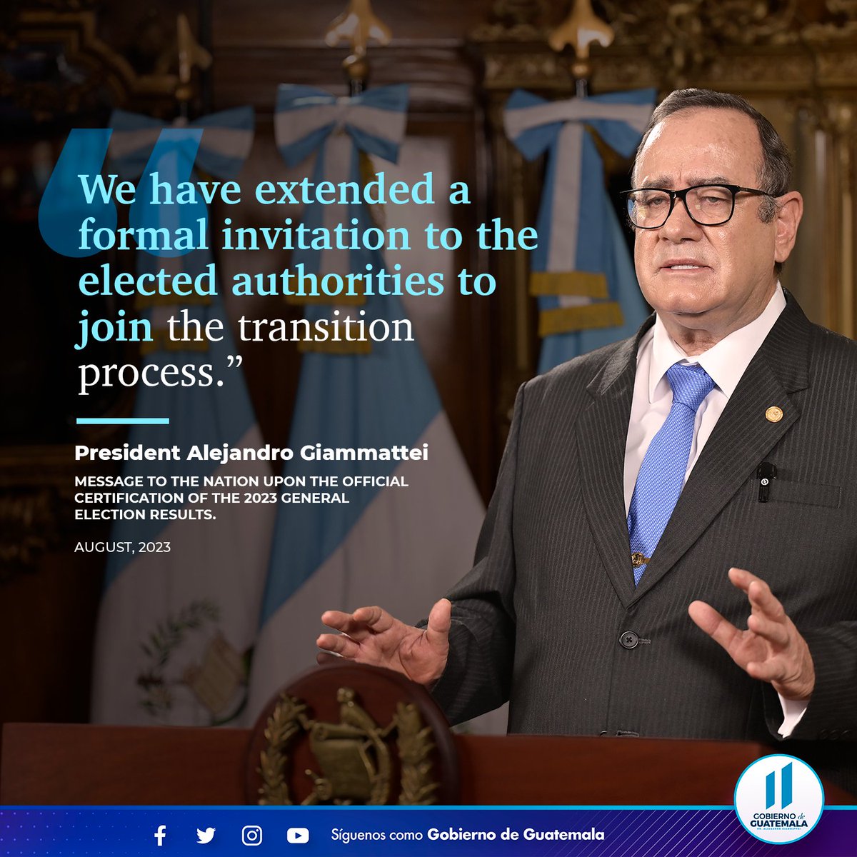 Message to the nation upon the official certification of the 2023 general elections results.

#EleccionesGT2023 #ElectionsGt2023