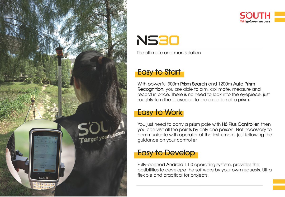 NS30 Robotic Total Station.
Easy to start, Easy to work, Easy to develop