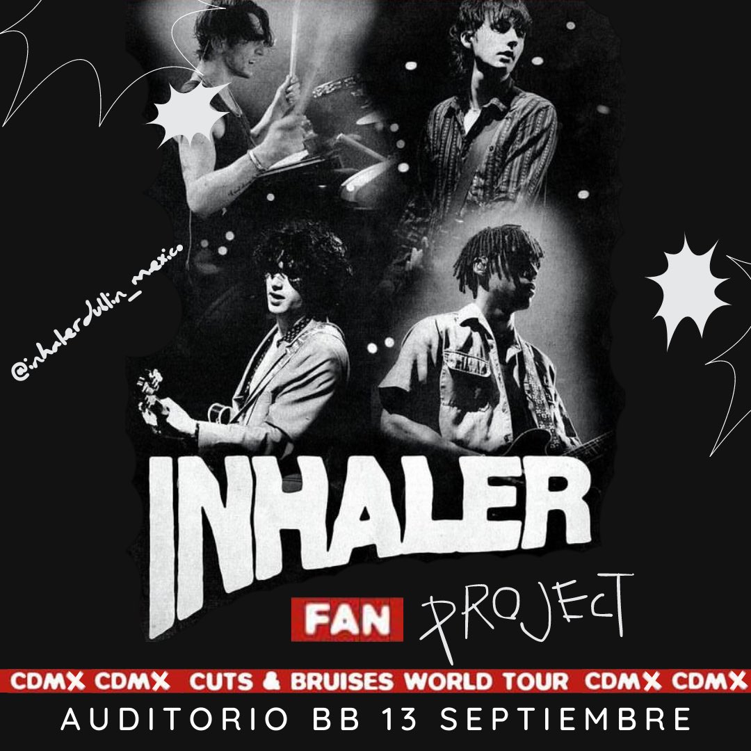 InhalerMexico's tweet image. FAN PROJECT CDMX 13 septiembre AUDITORIO BB @InhalerDublin