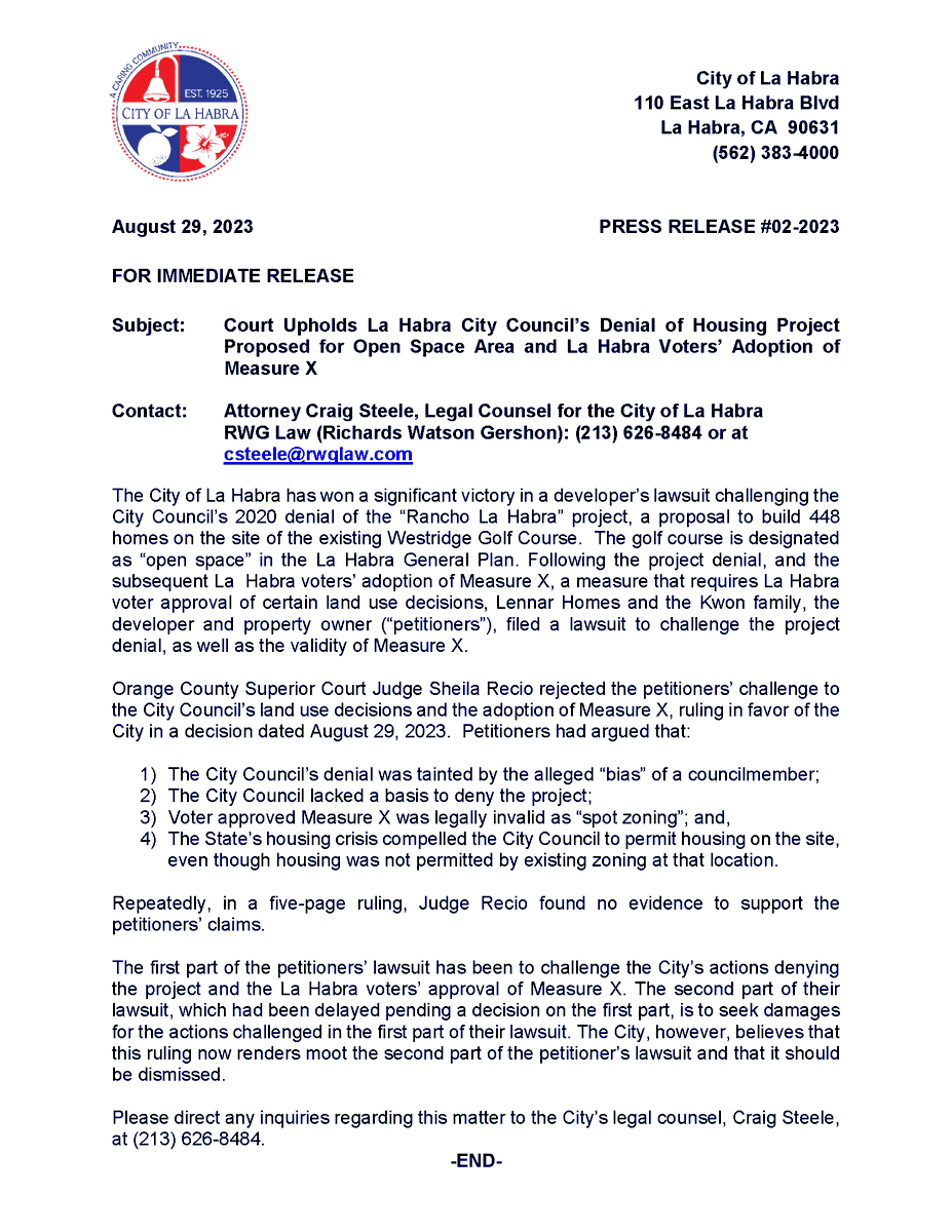 Press Release 02-2023:

Court upholds La Habra City Council's denial of housing project proposed for open space and La Habra voters' adoption of Measure X.