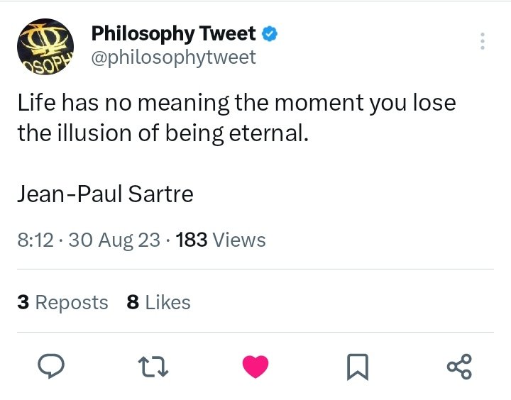 -
#Life #Meaning #Moment #Lose #Illusion #Eternal
#Jean #Paul #Sartre 
#WiseWord #Quote #Wise #Word
#Quotes #Words #NA70 #Philosophy
@Philosophytweet
-