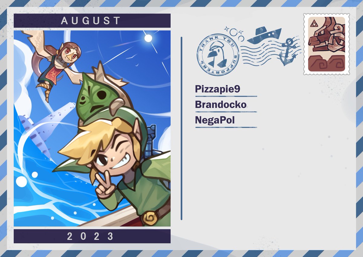 Here's the August postcard! Featuring Link, Makar and Medli from Zelda: The Wind Waker! And huge thanks to this month's supporters!!