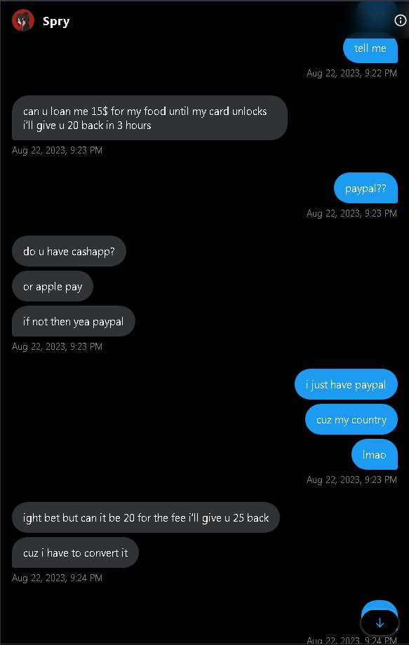 eidanfx's tweet photo. Hello, I want to make public that @sprybtw  has scammed me 60$ telling me that it was for food, I am realizing that sometimes wanting to help others is not always good. 🫤

Please LIKE+RT to spread the word and prevent others from being scammed https://t.co/g5KFEmlE6K