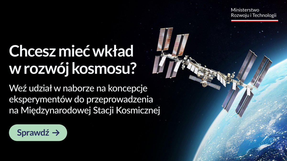 Ministerstwo Rozwoju i Technologii (@mritgovpl) on Twitter photo 🚀 Działasz w 🇵🇱 sektorze kosmicznym? Skorzystaj z wyjątkowej szansy na rozwój! <a href="/esa/">European Space Agency</a> we współpracy z #MRiT oraz <a href="/POLSA_GOV_PL/">Polska Agencja Kosmiczna</a> ogłosiła nabór na koncepcje eksperymentów do przeprowadzenia na Międzynarodowej Stacji Kosmicznej #ISS. 🛰️
Do 8 września złóż wniosek, a może to właśnie 🚀 Działasz w 🇵🇱 sektorze kosmicznym? Skorzystaj z wyjątkowej szansy na rozwój! <a href="/esa/">European Space Agency</a> we współpracy z #MRiT oraz <a href="/POLSA_GOV_PL/">Polska Agencja Kosmiczna</a> ogłosiła nabór na koncepcje eksperymentów do przeprowadzenia na Międzynarodowej Stacji Kosmicznej #ISS. 🛰️
Do 8 września złóż wniosek, a może to właśnie